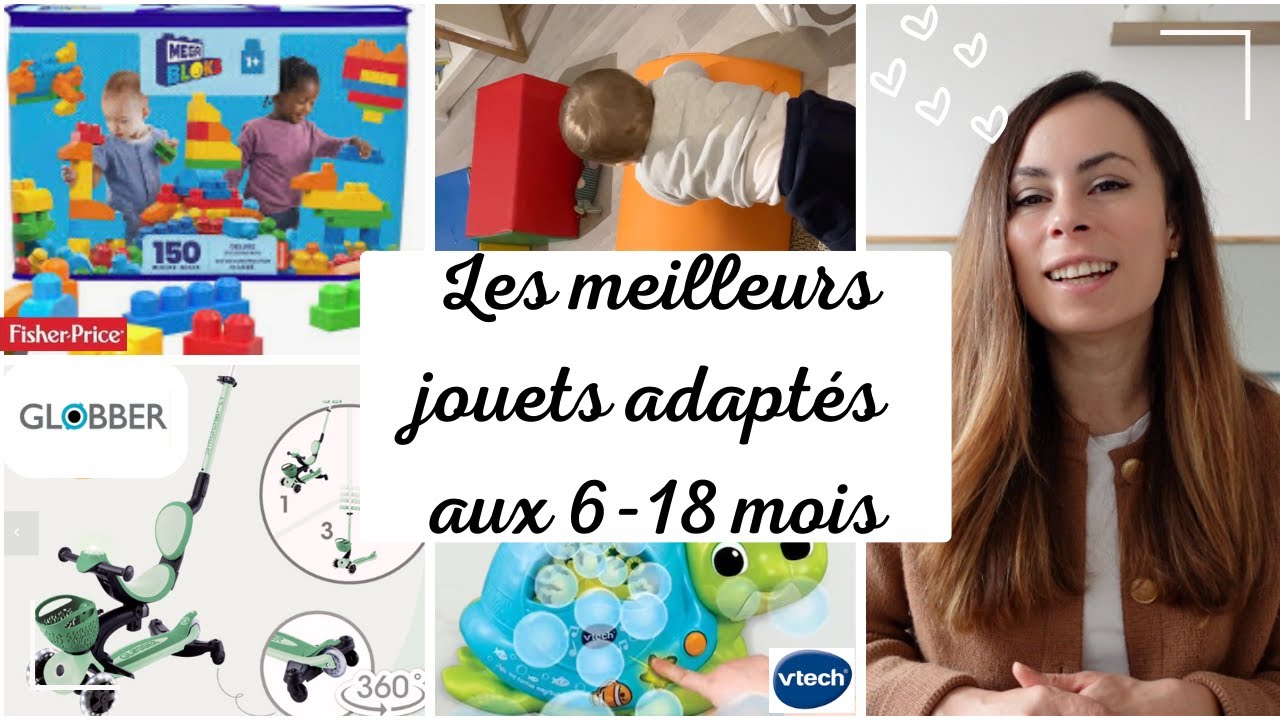 Quel jouets offrir entre 6 et 18 mois? Conseil de médecin
